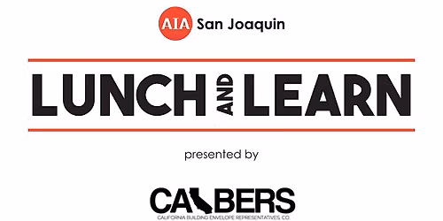 AIASJ Lunch and Learn: Sealing the Building - Exterior and Interior Joints