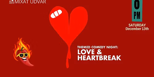 Themed Comedy Night: Love & Heartbreaks