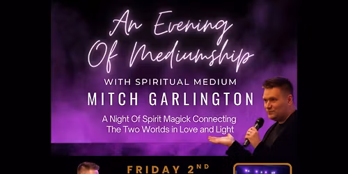 An Evening Of Mediumship With Mitch Garlington - Warminster