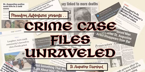 Crime Case Files Unraveled: St Augustine Examined ~ collage student gone missing