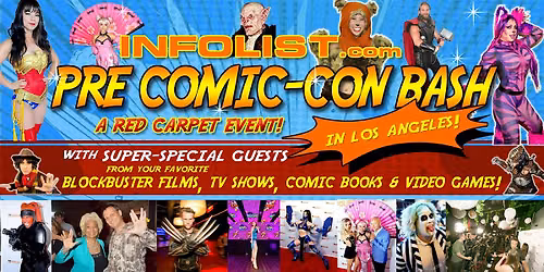 INFOLIST Red Carpet PRE COMIC-CON BASH in Los Angeles 2026!