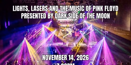 Lights, Lasers & The Music of Pink Floyd by Dark Side of the Moon