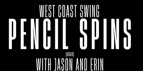 West Coast Swing - Pencil Spins (again!)