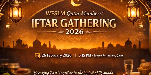 WFSLM Qatar Members\u2019 Iftar Gathering 2026
