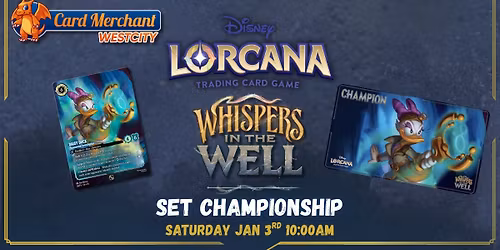 CM Westcity - Disney Lorcana Whispers In The Well Set Championship