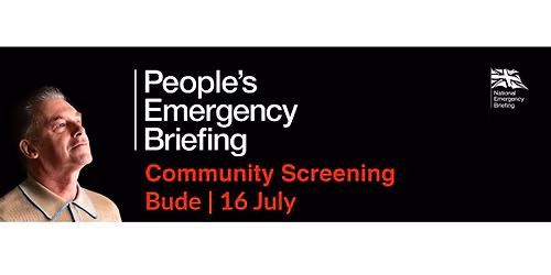 People's Emergency Briefing - Bude Community Screening