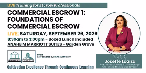 Commercial Escrow 1: Foundations of Commercial Escrow