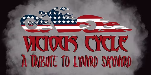 Lynyrd Skynyrd Tribute Band "Vicious Cycle" 8\/29\/26 7-10pm