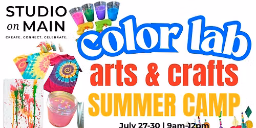 Color Lab [Arts & Crafts Camp] @ Studio on Main