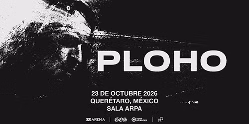 PLOHO \/ Quer\u00e9taro, 23 de octubre 2026