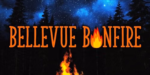Bellevue Bonfire 2026, Hosted by Midwest Paranormal History Tours