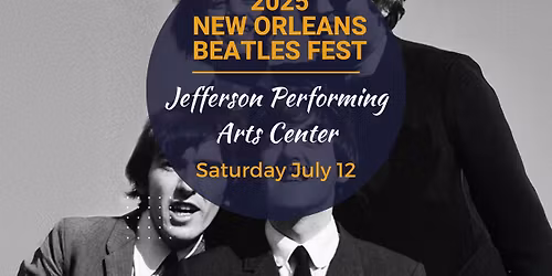 2026 New Orleans Beatles Fest at Jefferson Performing Arts Center