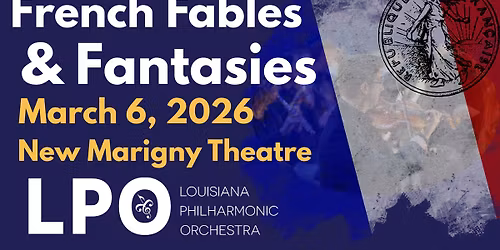 The LPO Presents: French Fables & Fantasies