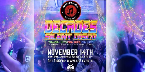 DECADES Silent Disco at Montage Music Hall! - 11\/14\/26