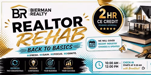 REALTOR REHAB; Back To Basics (2hr CE Pending Approval)