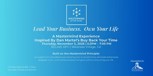 Lead Your Business.  Own Your Life.  A Mastermind Experience