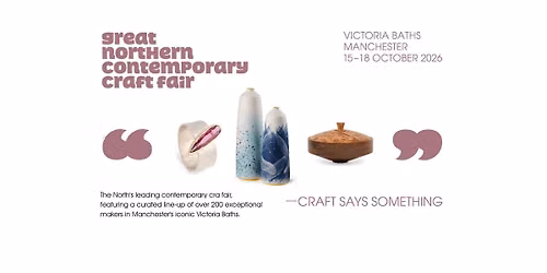 Great Northern Contemporary Craft Fair Manchester 2026