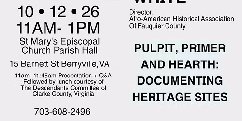 Pulpit, Primer, and Hearth: Documenting Heritage Sites; with guest Karen Hughes White
