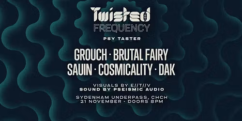 Twisted Frequency: Psy Taster