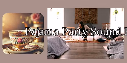Pajama Party Sound Bath