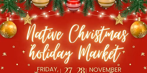 Native Christmas Holiday Market
