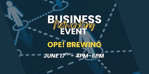Business Networking Event at Ope! Brewing