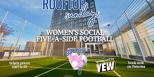Goalpost Girls | Rooftop Sundays | 7th December