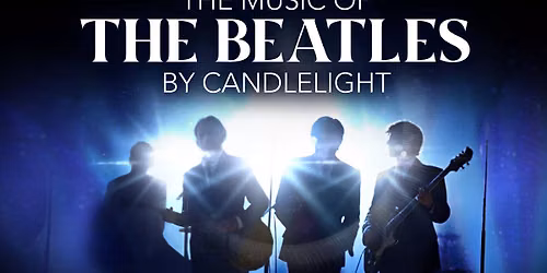 The Beatles by Candlelight at Hereford Cathedral!