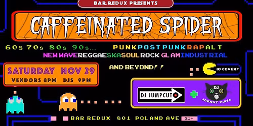 CAFFEINATED SPIDER + VENDORS