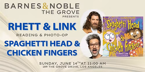Rhett & Link celebrate SPAGHETTI HEAD & CHICKEN FINGERS at B&N The Grove
