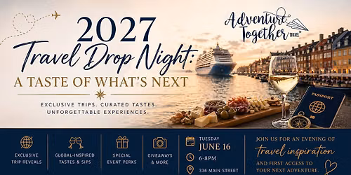 2027 Travel Drop Night: A Taste of What\u2019s Next