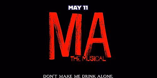 Musical Mondays: MA The Musical