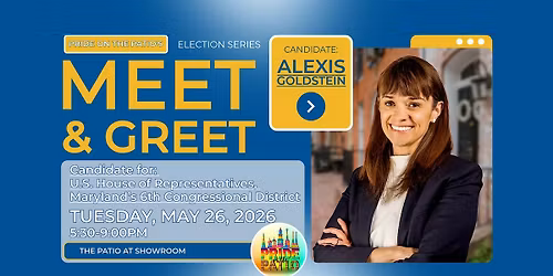 Meet & Greet Alexis Goldstein Candidate for U.S. House of Rep, MD, Dist 6