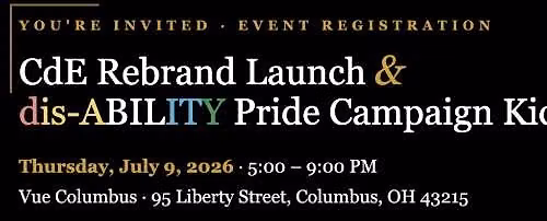 CdE Rebrand Launch and dis-ABILITY Pride Campaign Kick-Off