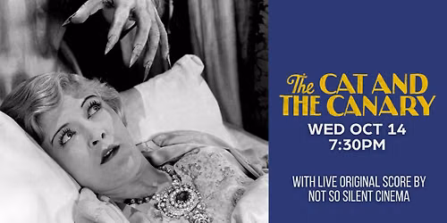 The Cat & The Canary (1927) with Live Original Score by Not So Silent Cinema