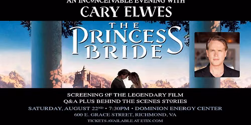 The Princess Bride An Inconceivable Evening with Cary Elwes