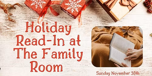 Holiday Read-In At The Family Room