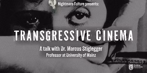 Transgressive Cinema- A talk with Professor Marcus Stiglegger, Mainz University