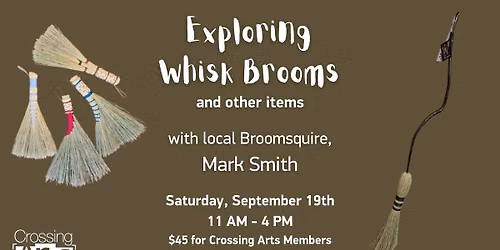 Exploring Whisk Brooms with Mark Smith