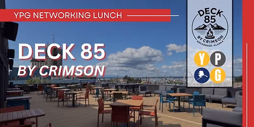 YPG Monthly Networking Luncheon - Deck 85