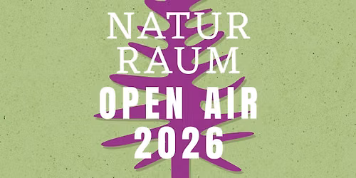 Naturraum Open Air 2026