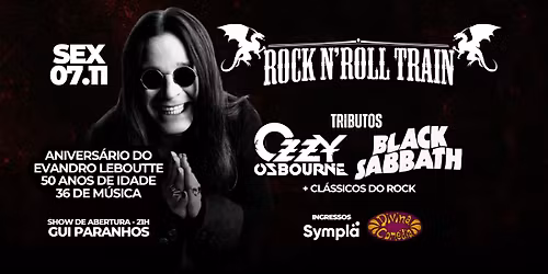 Tributos OZZY OSBOURNE e BLACK SABBATH \u25cf Rock N' Roll Train \u25cf Divina Com\u00e9dia