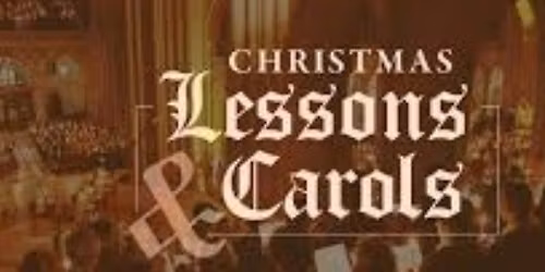 Christmas Lessons and Carols: God Bless Us Everyone!