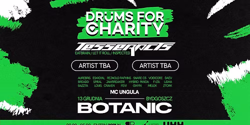 DRUMS FOR CHARITY \/ TESSERACTS + 2\u00d7TBA \/ BOTANIC BYDGOSZCZ 13.12