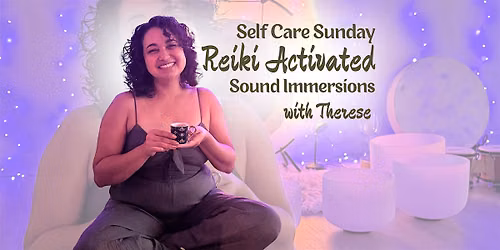 Reiki Activated Sound Immersion with Therese