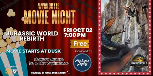 \u2728 Wyandotte Movie Night: JURASSIC WORLD REBIRTH (FREE Outdoor Movie!) \ud83c\udf7f