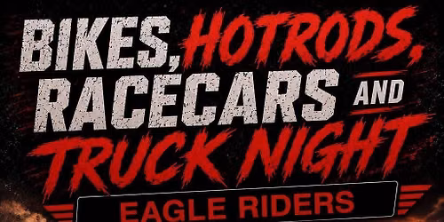 Hot Rod\u2019s , bikes , and truck night!!!