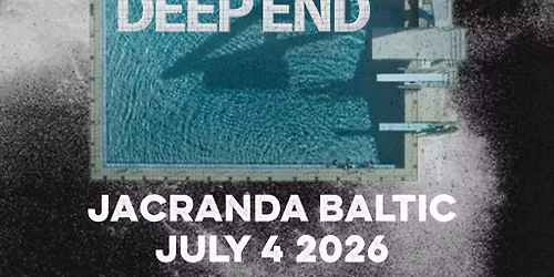 MIST Presents... THE DEEP END