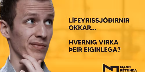 Morgunbollinn \u2013 L\u00edfeyrissj\u00f3\u00f0irnir okkar, hvernig virka \u00feeir eiginlega?