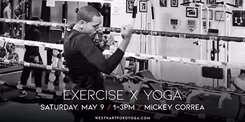 Exercise x Yoga \/ Mickey Correa
